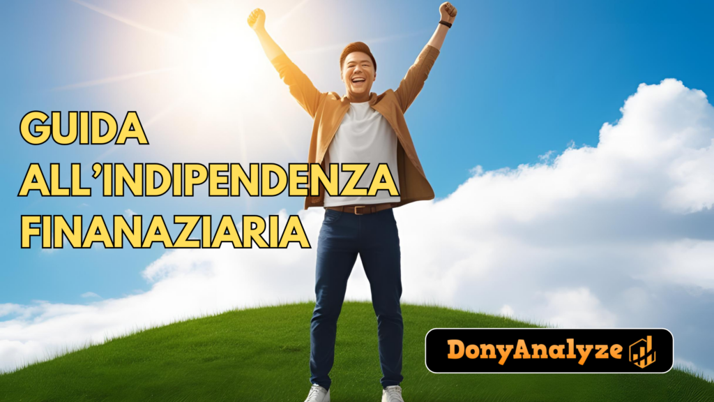 GUIDA ALL'INDIPENDENZA FINANZIARIA