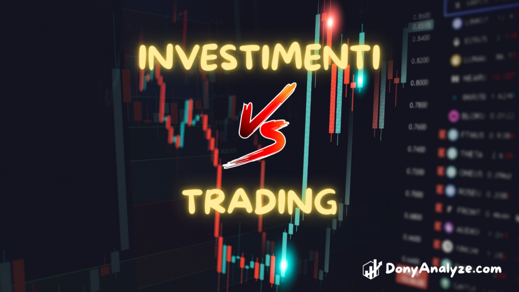 Investimenti VS Trading