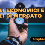 CICLI ECONOMICI E CICLI DI MERCATO