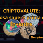 CRIPTOVALUTE: Cosa sapere prima di investire